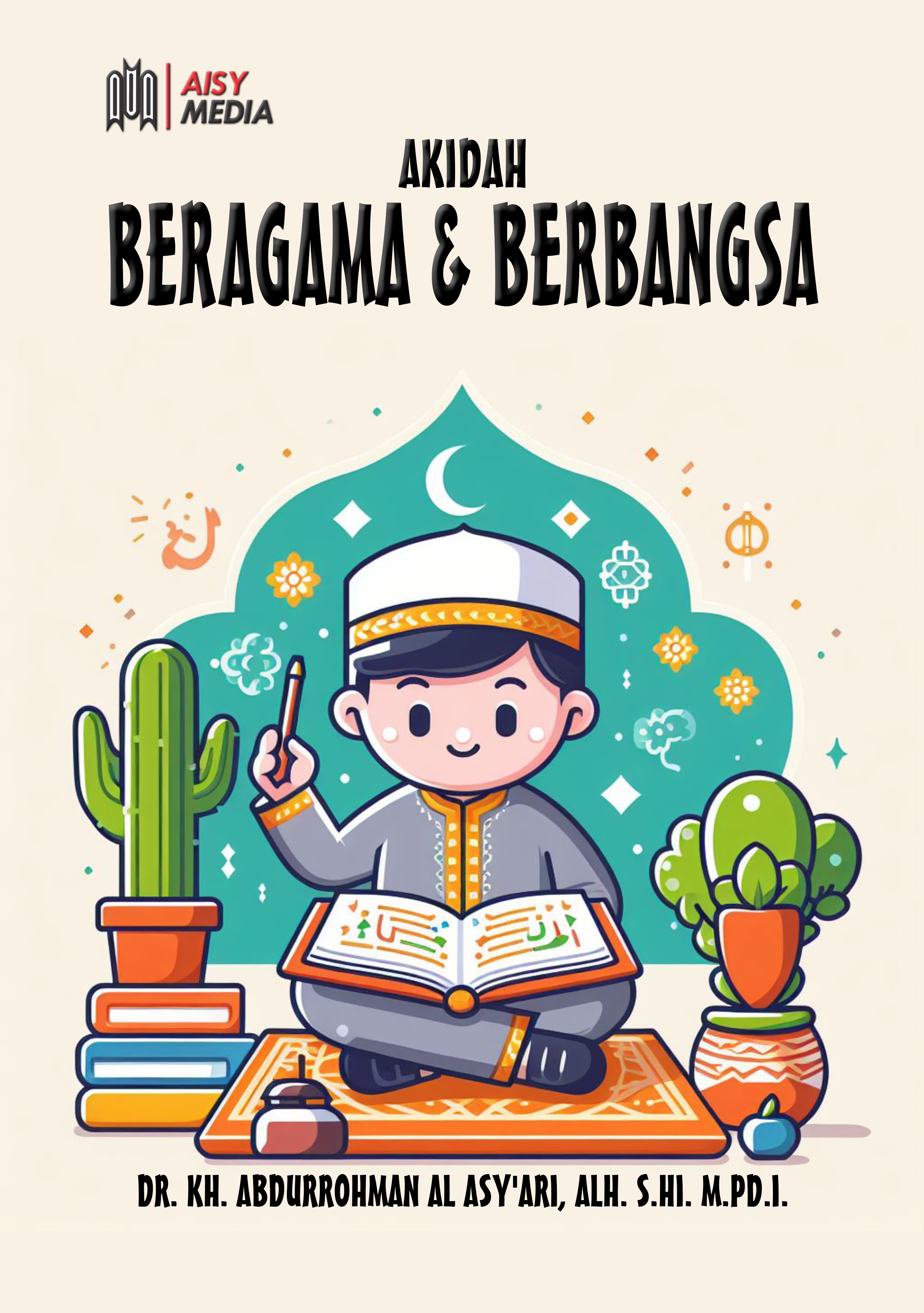 AKIDAH BERAGAMA DAN BERBANGSA