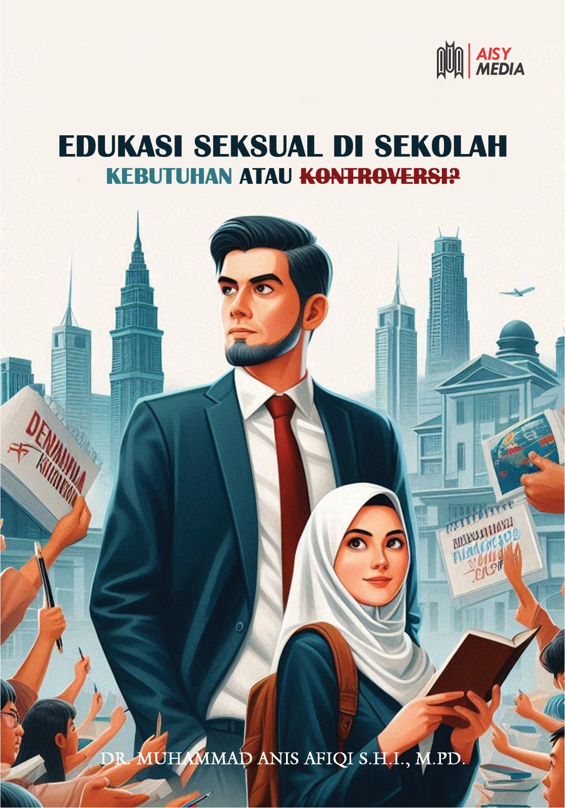 EDUKASI SEKSUAL DI SEKOLAH Kebutuhan atau Kontrovers