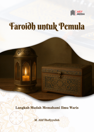 FAROIDH UNTUK PEMULA Langkah Mudah Memahami Ilmu Waris