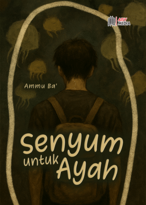 Senyum untuk Ayah